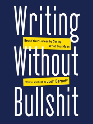 cover image of Writing Without Bullshit